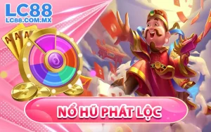 Nổ Hũ Phát Lộc