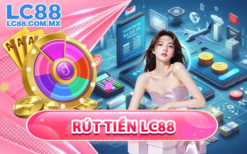 rút tiền LC88